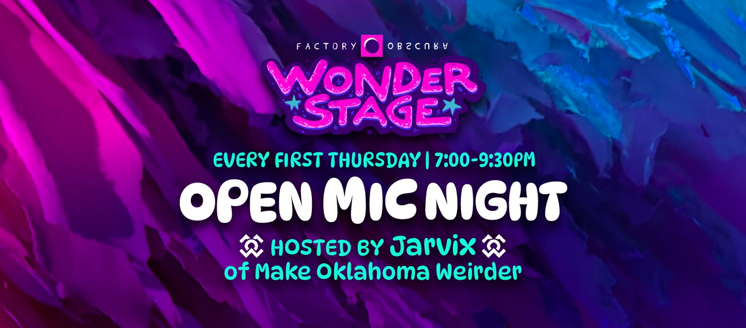Open Mic Night — Factory Obscura